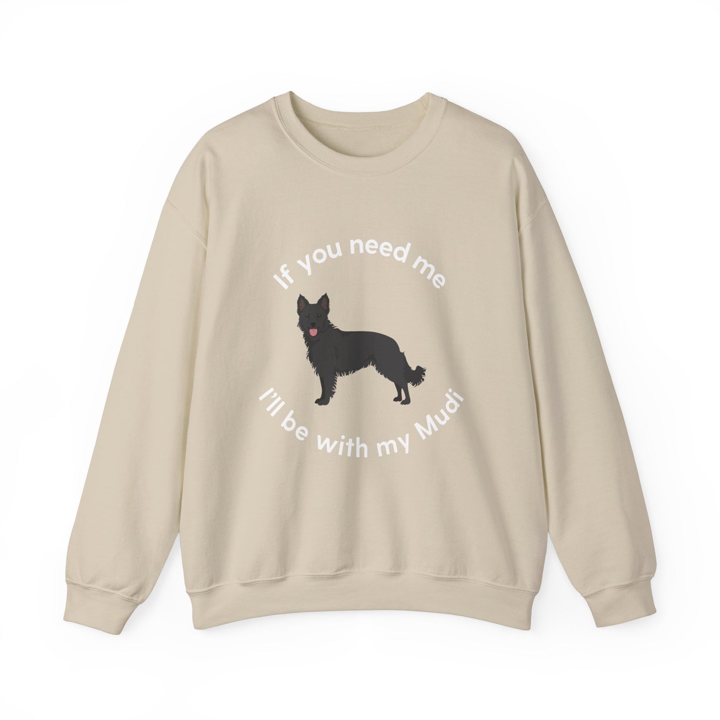 I'll be with my Mudi Dog Funny Pun Unisex Heavy Blend Crewneck Sweatshirt