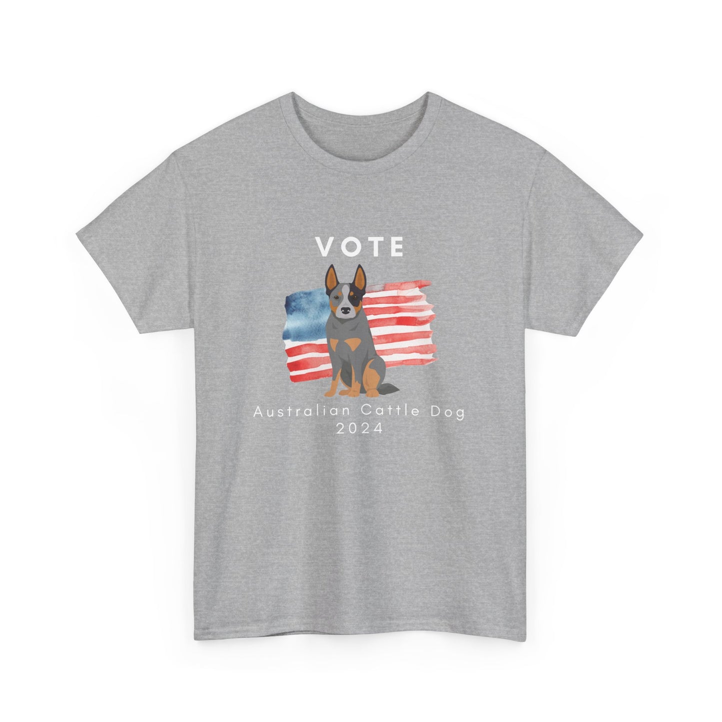 Australian Cattle Dog Vote 2024, Election Unisex Heavy Cotton Tee, Dog Mom Gift, AKC