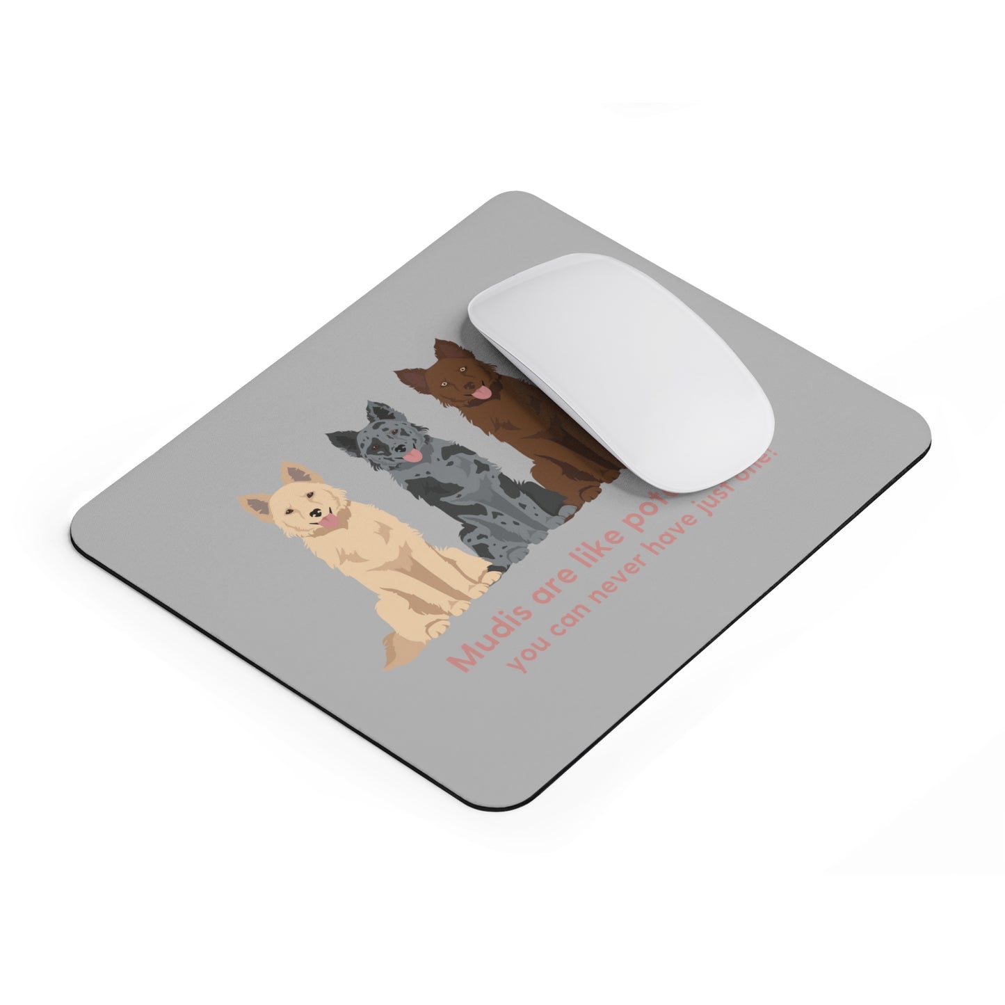 Mudi Dogs are like potato chips funny Mouse Pad