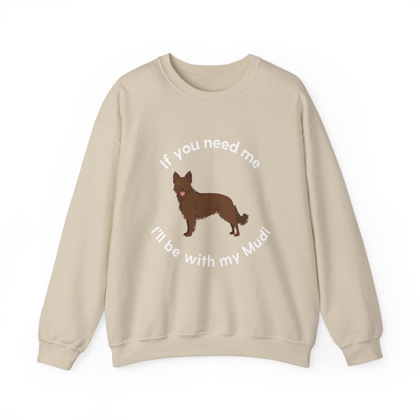 I'll be with my Mudi Dog Funny Pun Unisex Heavy Blend Crewneck Sweatshirt