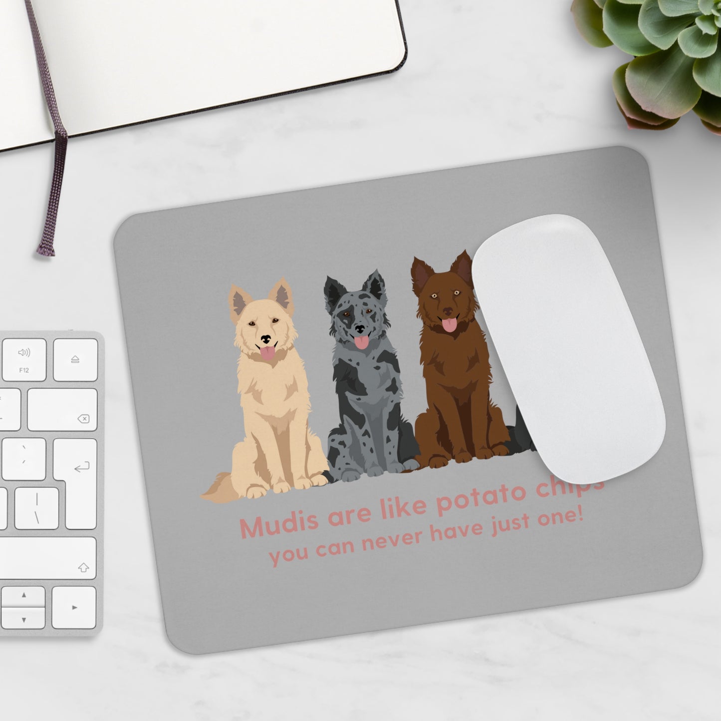 Mudi Dogs are like potato chips funny Mouse Pad